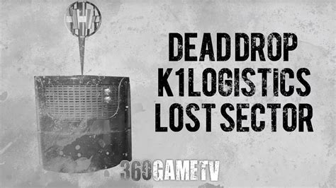 At the end grab the Dead Drop which is in the room just past the chest. . K1 logistics dead drop